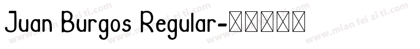 Juan Burgos Regular字体转换
